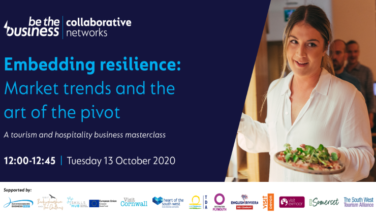 Embedding resilience: market trends & the art of the pivot - A Tourism & Hospitality Masterclass
