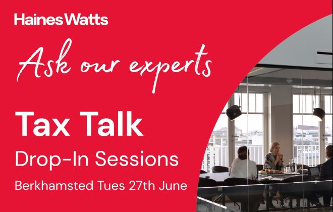 Ask our experts - Tax Talk sessions BERKHAMSTED