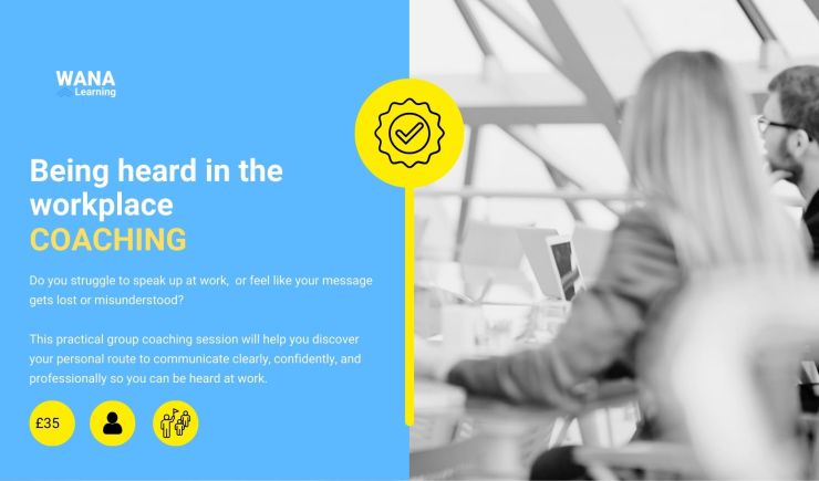 Being heard in the workplace: Group coaching
