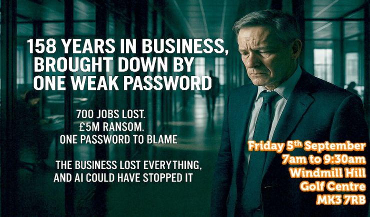 One Password. 700 Jobs Lost. A 158 Year Legacy Erased. AI Powered Cyber Security Protection in Milton Keynes